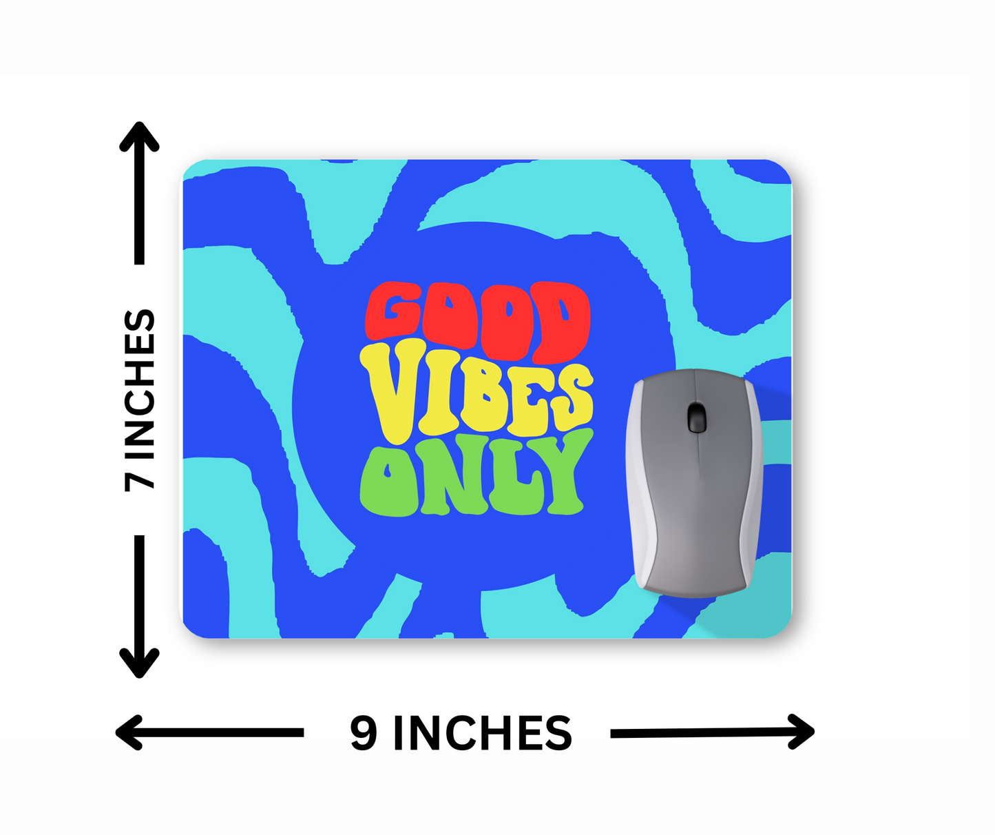 Good Vibes Only Mousepad