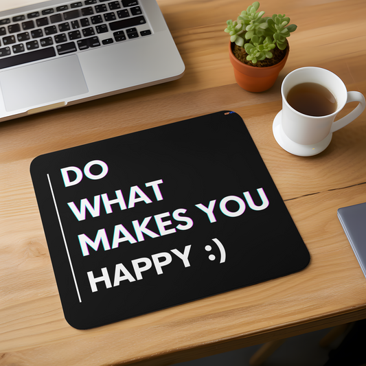 Happy Quote Mousepad