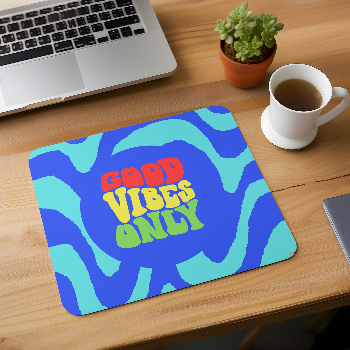 Good Vibes Only Mousepad