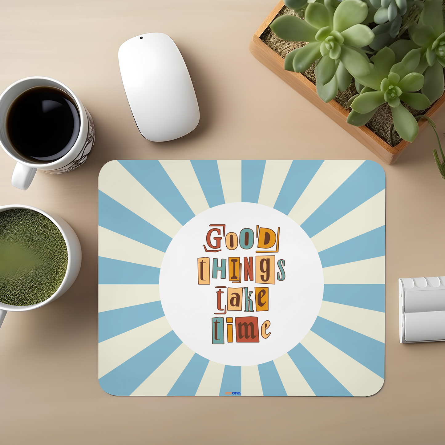 Good  Things Take Time Mousepad